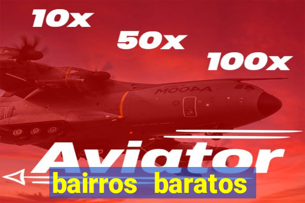 bairros baratos para morar em barcelona